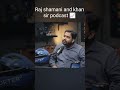 Untitled khan Sir with Raj shamani podcast #short..