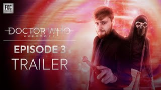 Doctor Who: Evermore - Episode 3 Trailer (Fan Film)