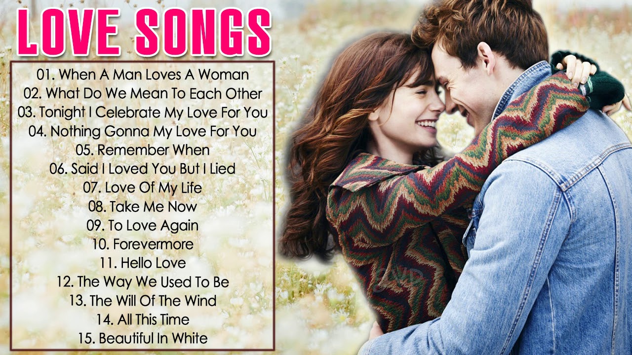 Best Romantic Love Songs Of All Time Playlist Old Beautiful Love