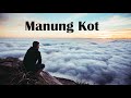 Manungkot | Damauli | Beautiful Place Above Clouds