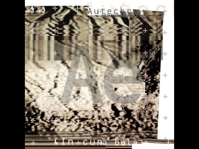 Autechre - Incunabula (Full Album) - YouTube