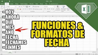 Funciones de fecha y formatos de fecha que debes saber con Excel 2023