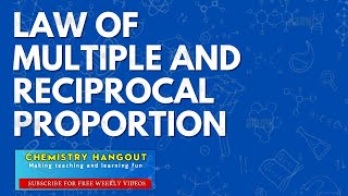 LAW OF CHEMICAL COMBINATION || LAW OF MULTIPLE PROPORTION || LAW OF RECIPROCAL