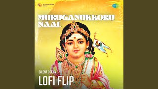 Muruganukkoru Naal Lofi Flip