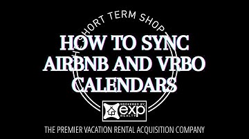 How to Sync Airbnb and VRBO Calendars