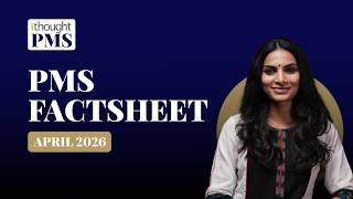 PMS Factsheet -  April 2026 | ithought
