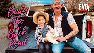 BODY LIKE A BACK ROAD | (Official Music Video) - EVOj.