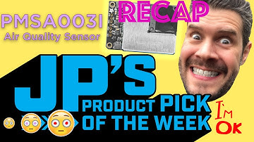 JP’s Product Pick of the Week RECAP PMSA003I Air Quality Sensor @adafruit @johnedgarpark