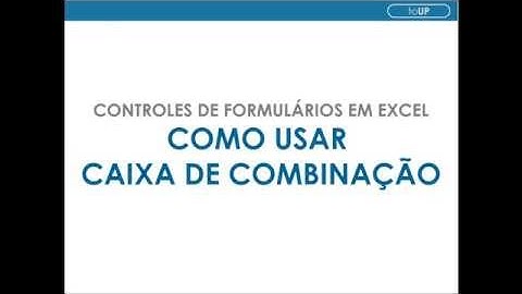 Como usar Caixa de Combinação no Excel
