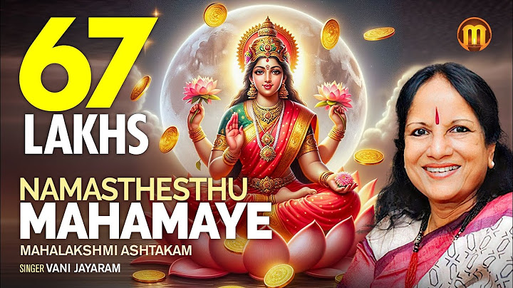 Mahalakshmi Ashtakam | Namasthesthu Mahamaye | Vani Jayaram | Traditional Mantras for Prosperity