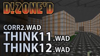 D!Zone'd - THINK11/THINK12.WAD (and more!)