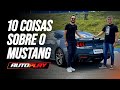 TOP 10 COISAS que você precisa saber sobre o Mustang - Auto Play