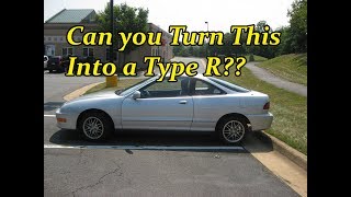 Can You Turn ANY Integra Chassis Into A Type R?
