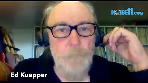 Ed Kuepper, the 2023 Noise11.com interview