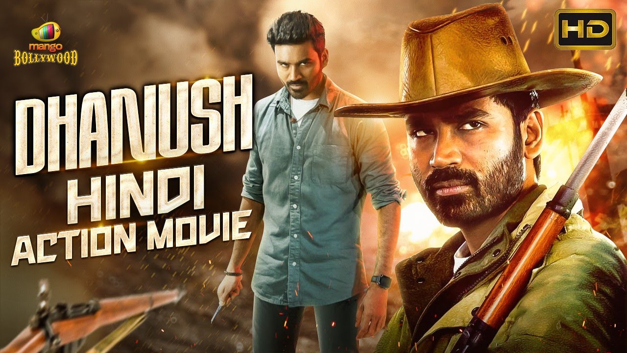 Dhanush Hindi Dubbed Action Movie HD | 2022 South Indian Hindi Dubbed Movies | Mango Bollywood