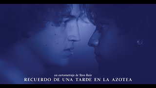 'Recuerdo de una tarde en la azotea' - Cortometraje Gay Mexicano (ENG Subtitles - LGBTQ  Shortfilm)