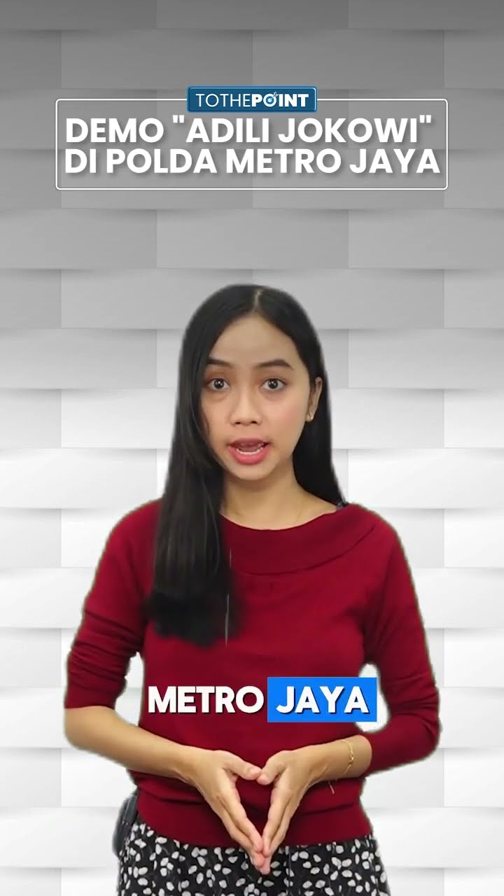 PERTANDA APA? Demo  Adili Jokowi  Memanas, 500 Orang Geruduk Polda Metro Jaya Jakarta