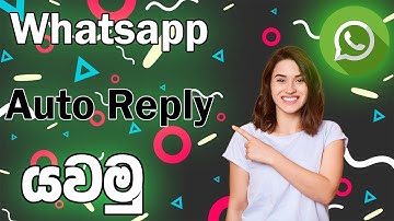 How To Enable Auto Reply To Whatsapp Messages  Sinhala @Janith sadanuwan