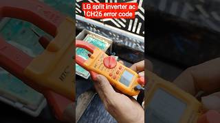LG split inverter ac CH 26 error code, youtube shots, shorts feed, shorts video, ac repair in delhi
