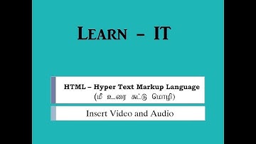HTML in Tamil - Part 8 (Inserting Video And Audio)