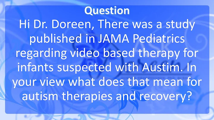 Ask Dr. Doreen: Autism Therapy and Recovery