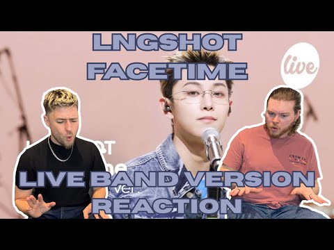 LNGSHOT - FACETIME (IT’S LIVE REACTION) 