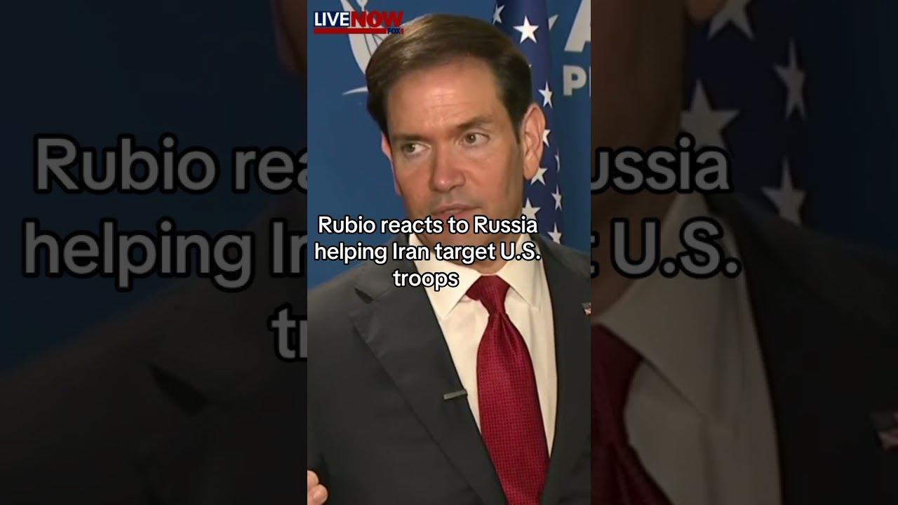 Rubio reacts to Russia aiding Iran in targeting US troops