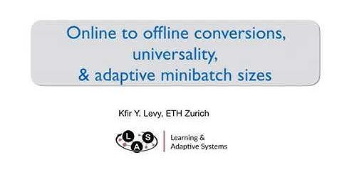 NIPS 2017, Online to offline conversions, Universality & Adaptive minbatch sizes