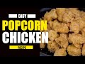 Popcorn Chicken