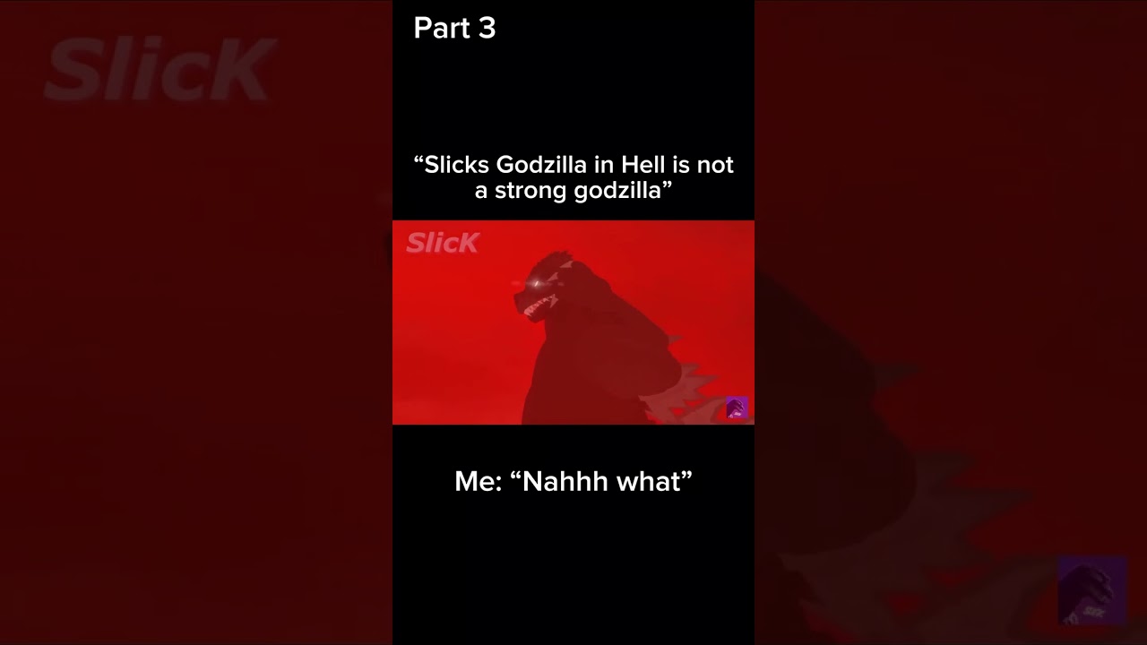 &ldquo;Slicks Godzilla in Hell is not a strong godzilla&rdquo; part 3 | #funny #godzilla #in #hell