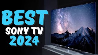 Best Sony TVs 2024 - #1 will SURPRISE you