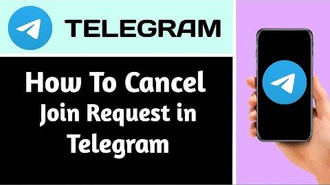 HOW TO CANCEL JOIN REQUEST IN TELEGRAM (2025 GUIDE)