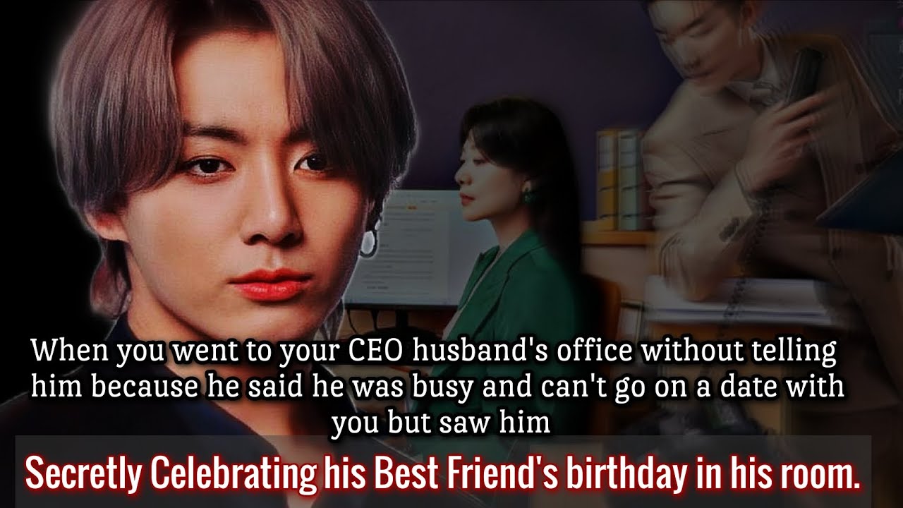 When you went to your CEO husband's office without telling him because he Said he was busy-