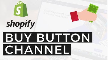 Buy Button Shopify: How to Setup the Buy Button Sales Channel