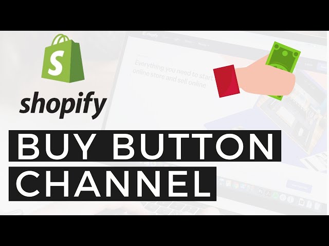 Buy Button channel - Sell your products on any website or blog