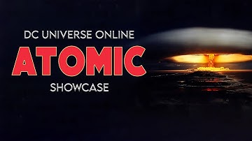 DC Universe Online | Atomic | Ability Showcase