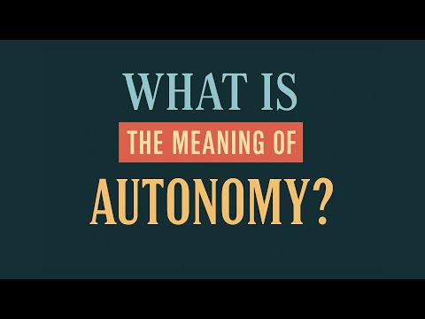 Autonomy Simple Definition