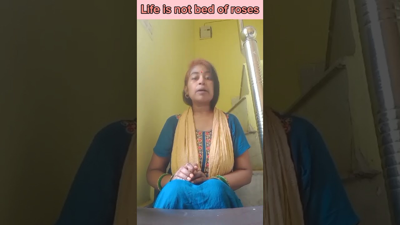 LIFE IS NOT BED OF ROSES - BY KAMLESH RJ  