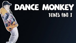 Tones And I - Dance Monkey