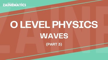 O LEVEL | WAVES | PART 4 | 2024 | Physics By Akhtar Mehmood