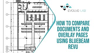 lablive: how to compare documents and overlay pages using bluebeam revu