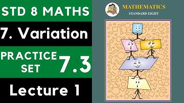 Class 8 Practice Set 7.3 Lecture 1 | Chapter 7 Variation |8th Maths 7.3 | Maharashtra State Board
