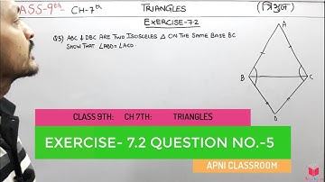 Q5) EX 7.2 Class 9 Maths Chapter 7 Triangles | Maths Class 9 NCERT CBSE Solutions By Apni ClassRoom