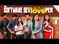 The Software DevLOVEper || EP - 8  || Shanmukh Jaswanth Ft. Vaishnavi Chaitanya || Infinitum Media