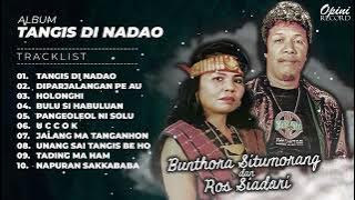 Album Batak Tangis Di Nadao - Duet Bunthora & Ros Siadari