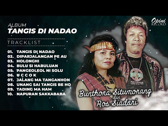 Album Batak Tangis Di Nadao - Duet Bunthora & Ros Siadari class=