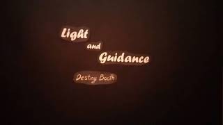 Light and Guidance - Destiny Booth Stop Motion