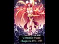Versatile Mage | Chapters 491 - 495 | Quashi Fashi | School of Magic | #anime #manga #mage #magic #c