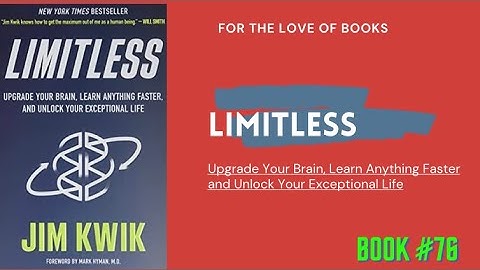 Limitless: Upgrade Your Brain, Learn Anything Faster and Unlock Your Exceptional Life | by Jim Kwik