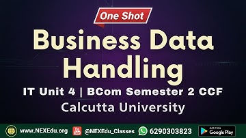 Business Data Handling – IT Unit 4 | BCom Semester 2 CCF | Calcutta University | One Shot